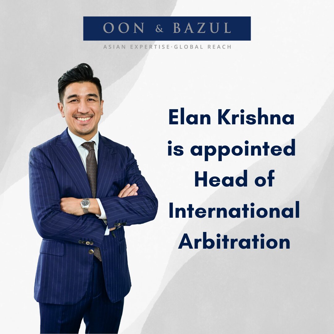 Elan Krishna, newly appointed Head of International Arbitration at Oon & Bazul LLP
